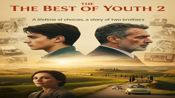 فيلم The Best of Youth Part 2 2003 مترجم HD